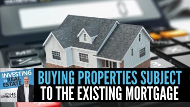 Buying Properties Subject To The Existing Mortgage