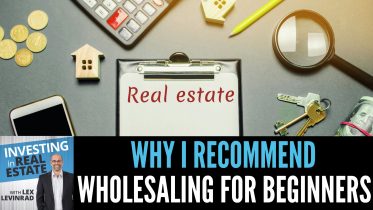 Why I Recommend Wholesaling For Beginners